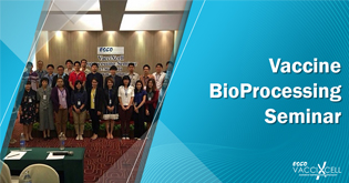 Vaccine BioProcessing Seminar